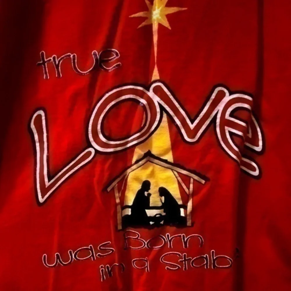 True Love Was Born In A Stable Tee YL